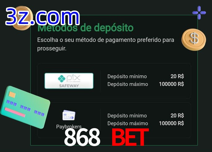 O cassino 868 BET oferece uma grande variedade de métodos de pagamento